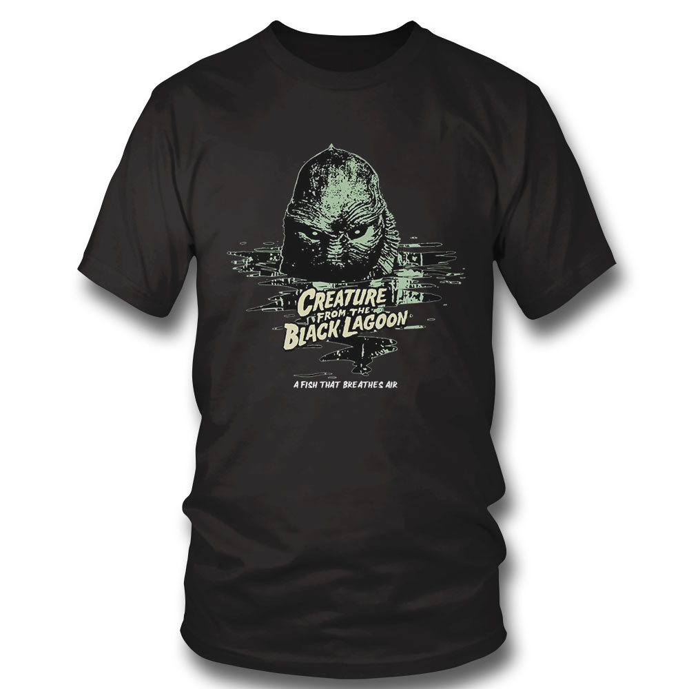 Creature From The Black Lagoon Fish That Breathes Air Shirt