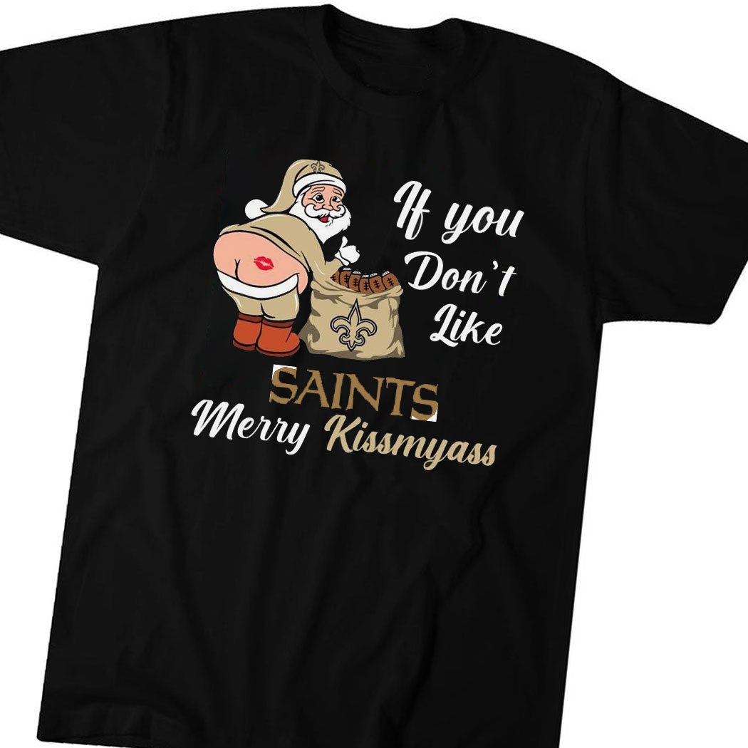 If You Dont Like Panthers Merry Kissmyass Shirt