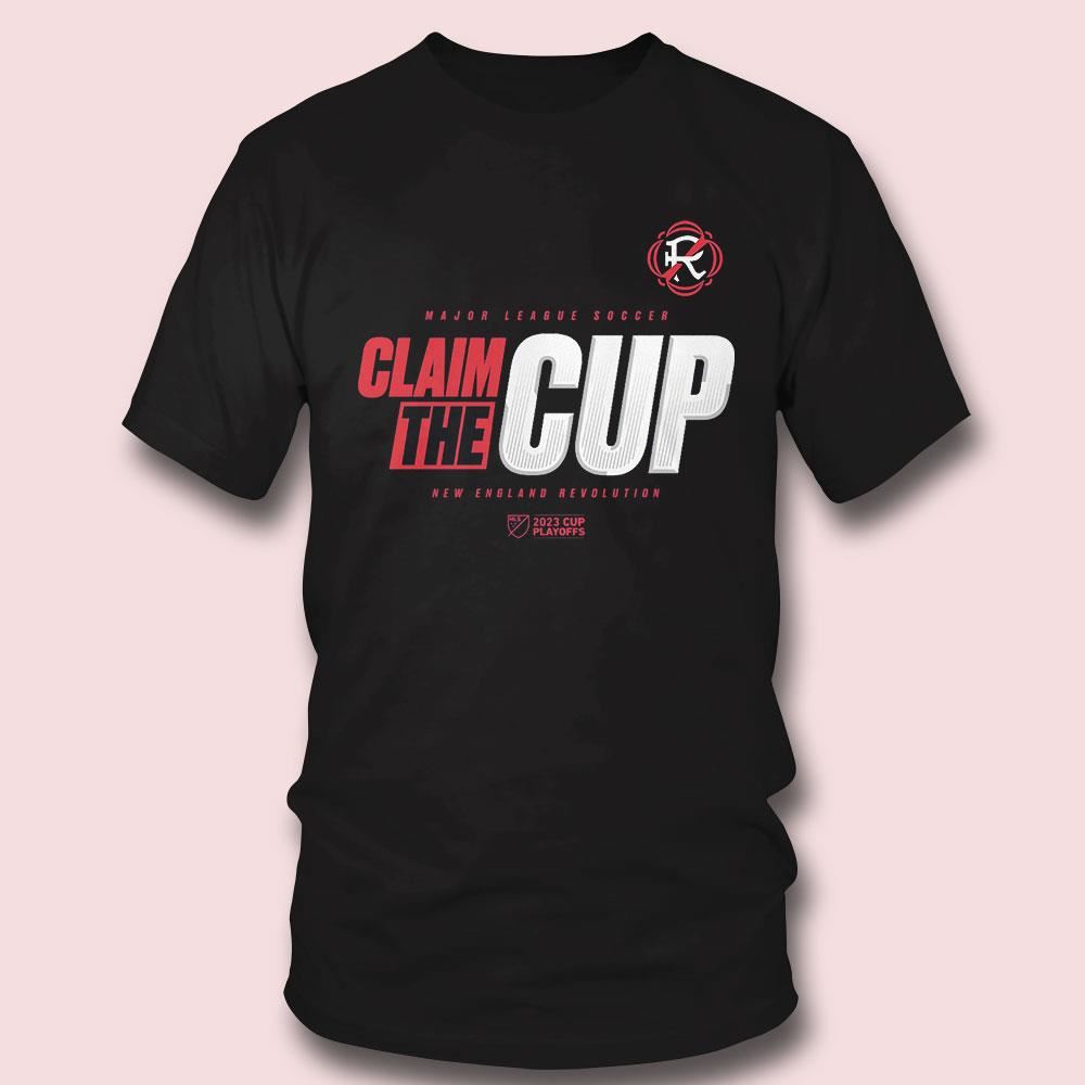New England Revolution Claim The Cup 2023 Mls Cup Playoffs Shirt
