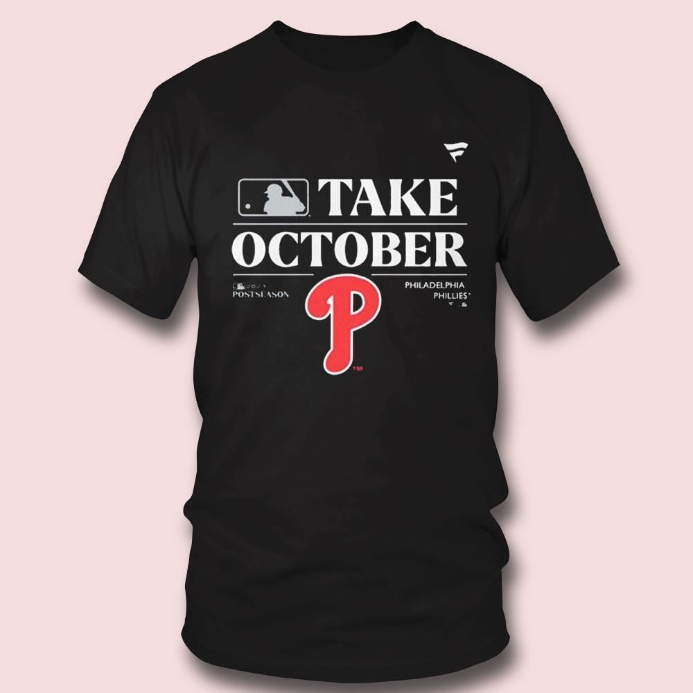 Philadelphia Phillies Take October Playoffs Postseason 2023 Shirt Ladies Tee