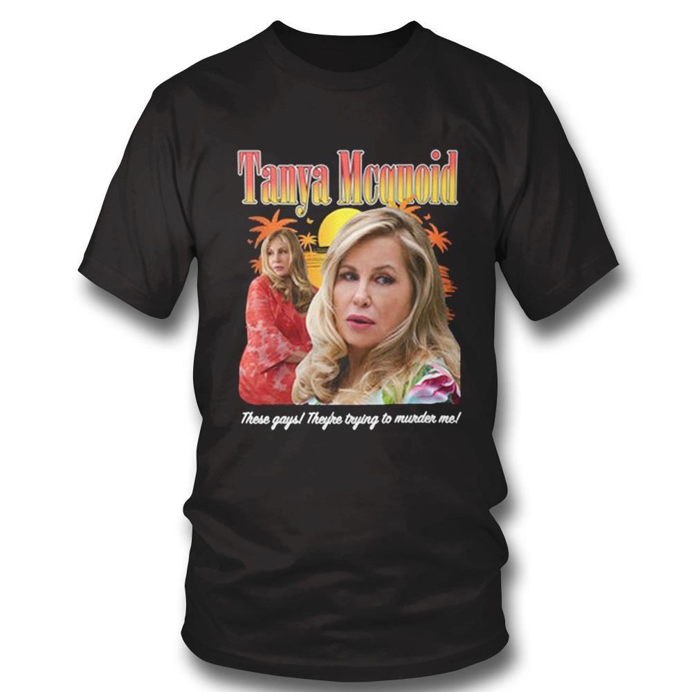 Tanya Mcquoid Shirt