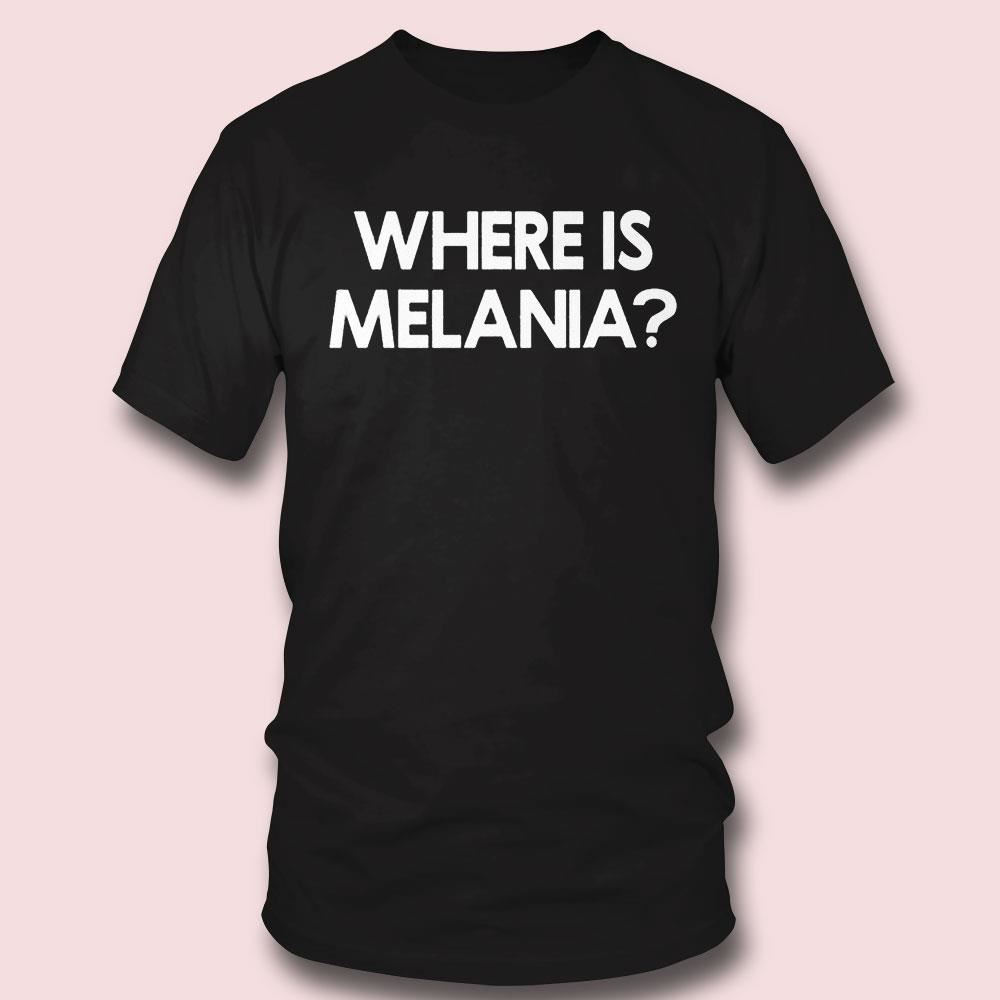 Yourbluechannel Where Is Melania Tee Longsleeve Shirt Yourbluechannel Where Is Melania Tee Longsleeve Shirt