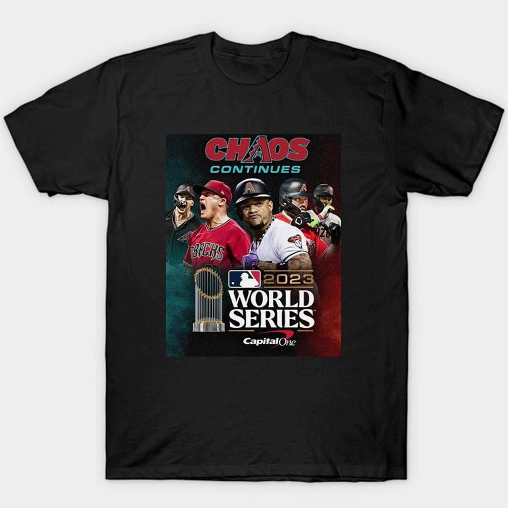 Arizona Diamondbacks Chaos Continues World Series 2023 Shirt