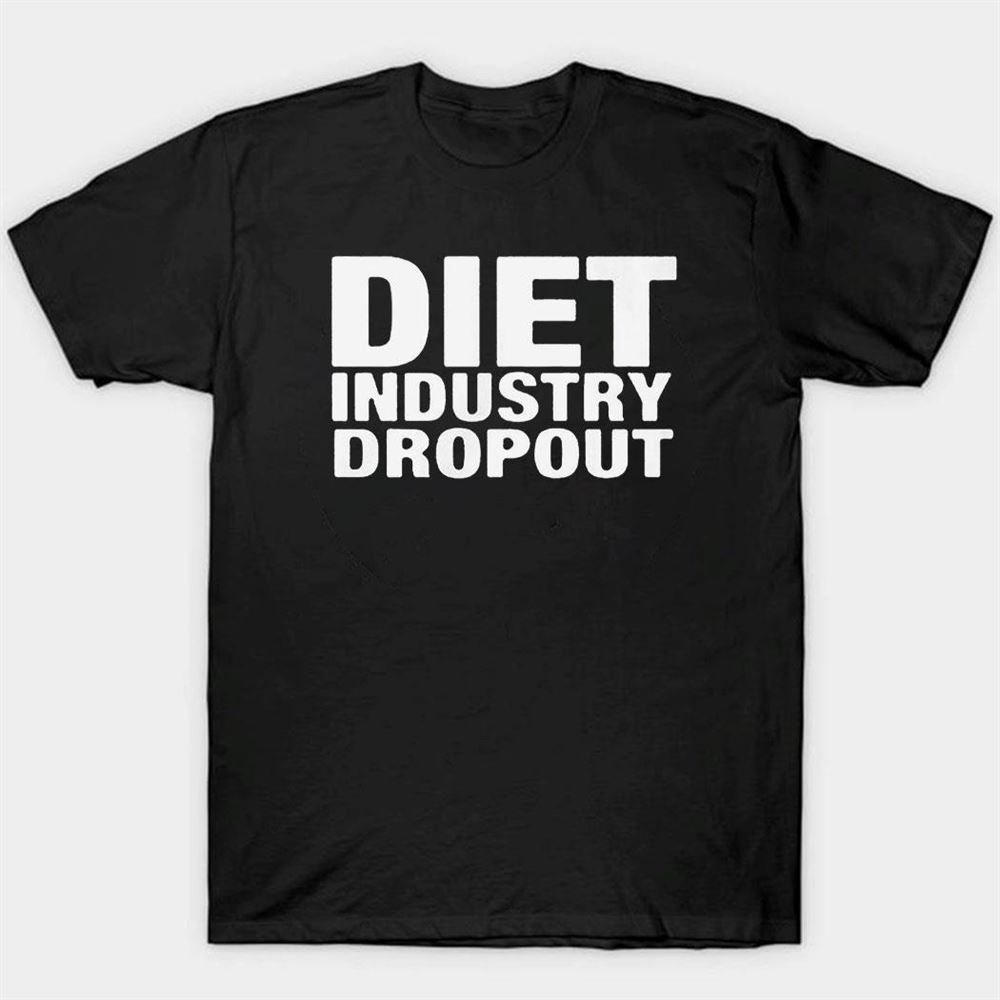 Diet Industry Dropout Shirt Ladies Tee