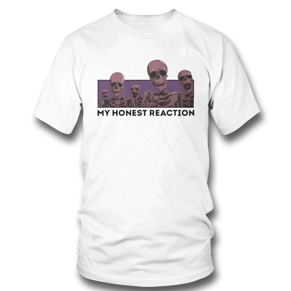 Dippytees My Honest Reaction Skeletons T-shirt Ladies Tee