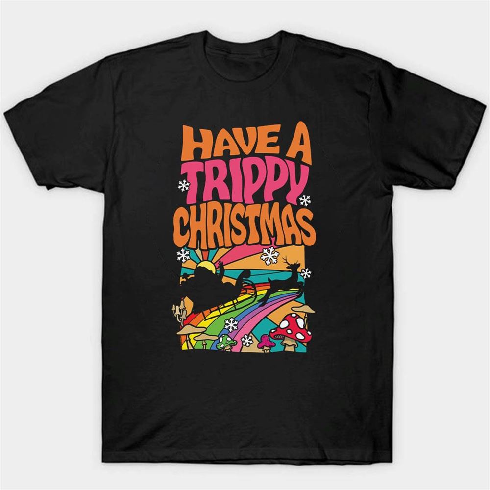 Have A Trippy Christmas Sweatshirt