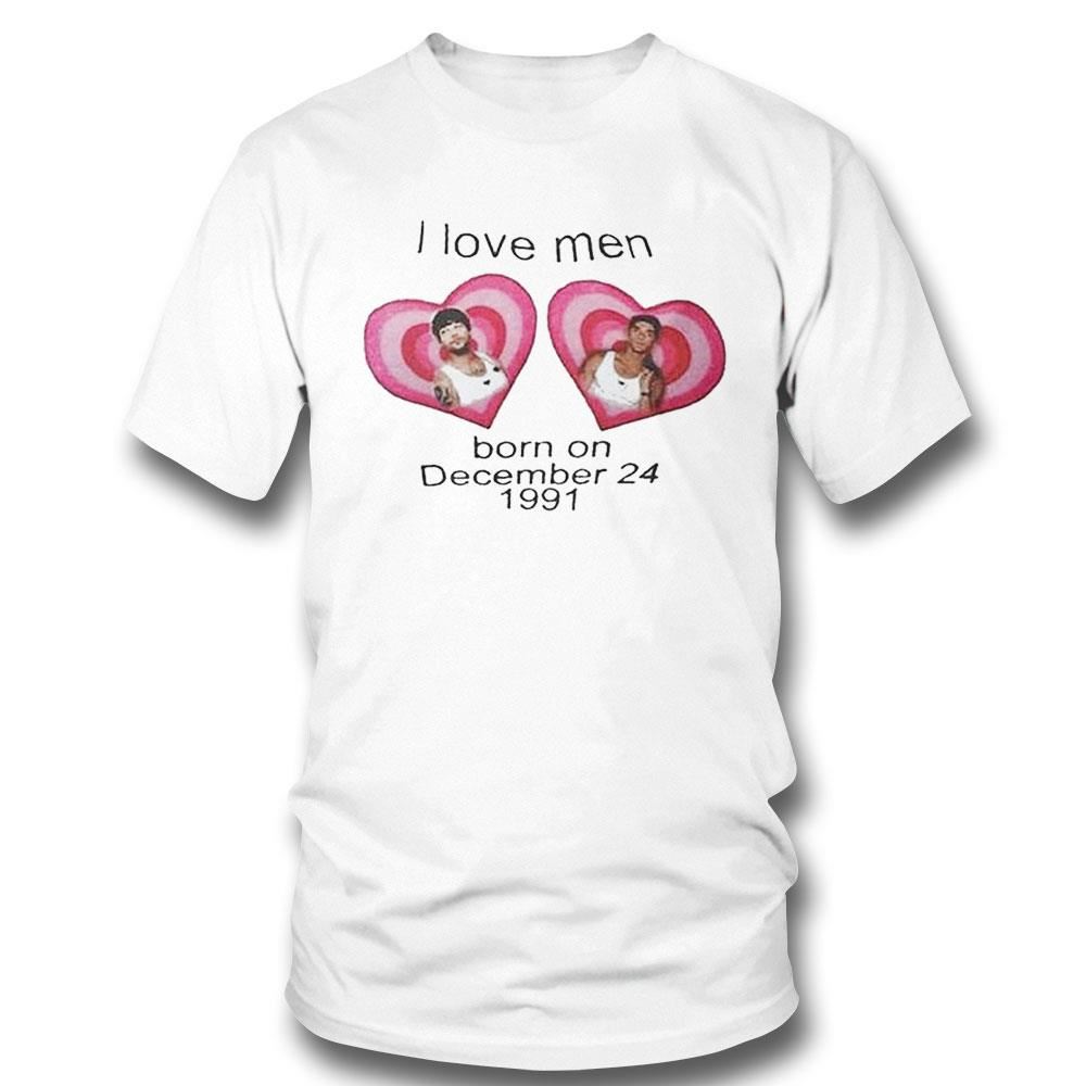 I Love Men Born On December 24 1991 Louis Tomlinson Shirt
