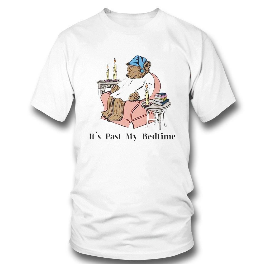 It’s Past My Bedtime Shirt