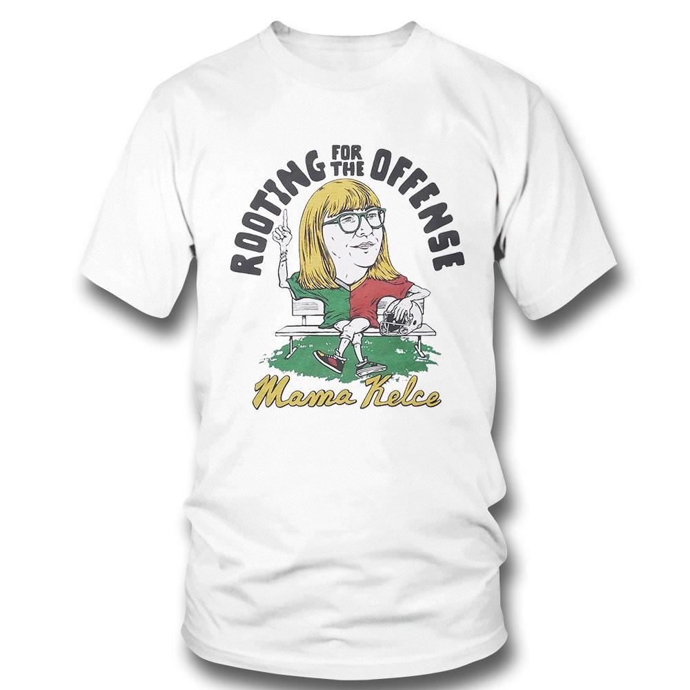 Mama Kelce Rooting For The Offense Shirt