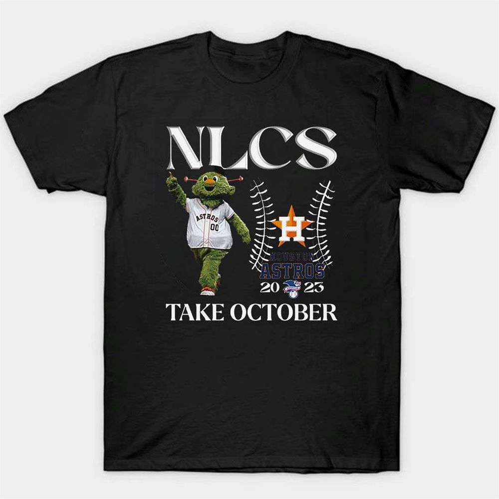 Nlcs Houston Astros 2023 Take October T-shirt