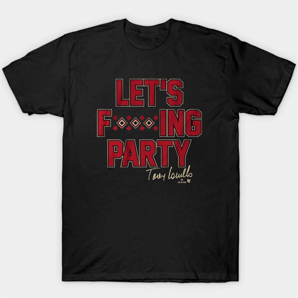 Torey Lovullo Let’s Party T-shirt
