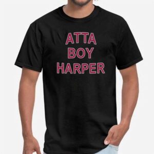 2 orion kerkering atta boy harper he wasnt supposed to hear it shirt