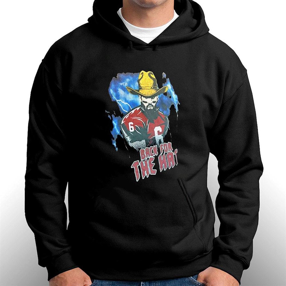 Back For The Hat Baker Mayfield Shirt Back For The Hat Baker Mayfield Shirt