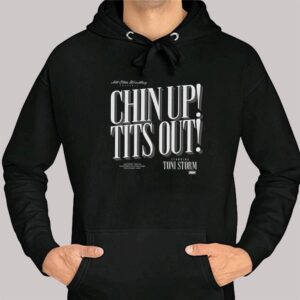 3 Chin Up Tits Out Toni Storm Shirt