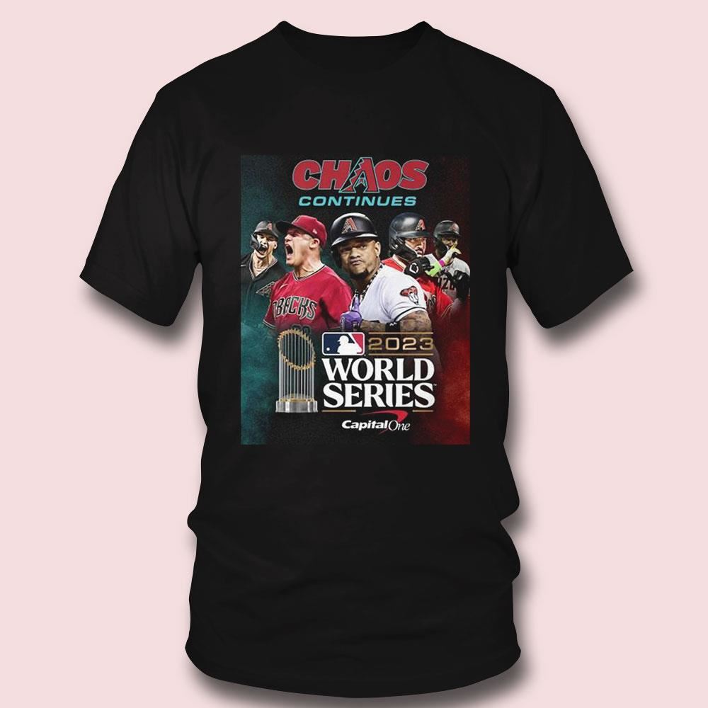 Arizona Diamondbacks Chaos Continues World Series 2023 Shirt