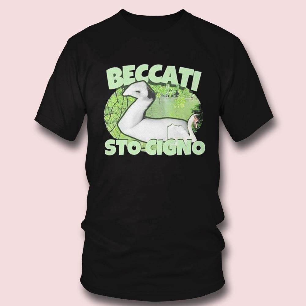 Beccati Sto Cigno New Shirt Ladies Tee Beccati Sto Cigno New Shirt Ladies Tee