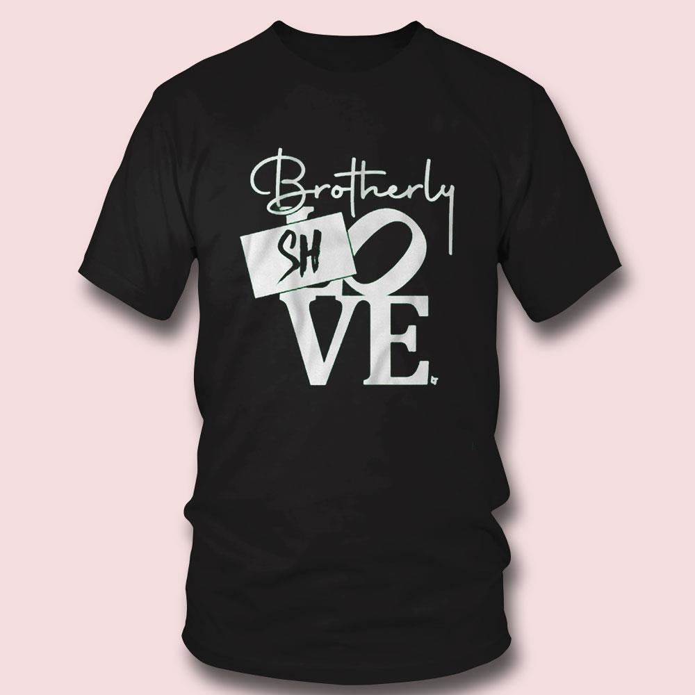 Brotherly Shove Sign Shirt Brotherly Shove Sign Shirt