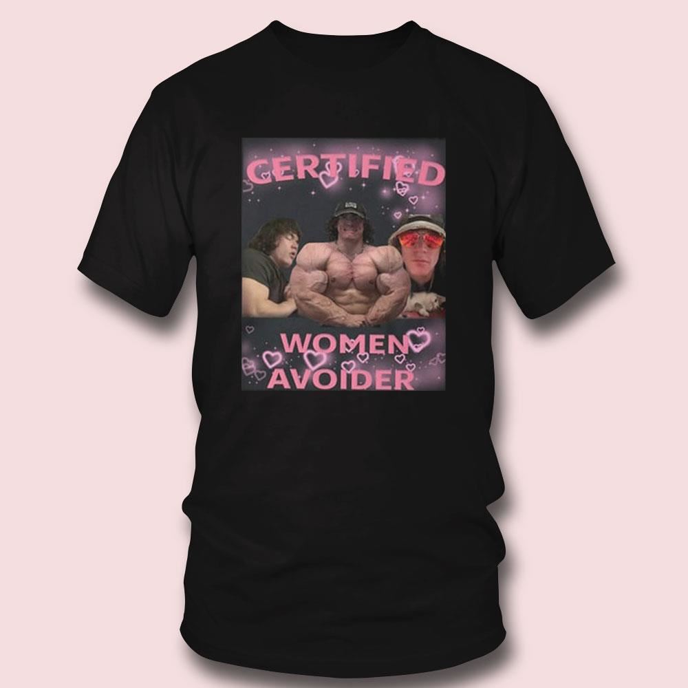 Certified Women Avoider Shirt