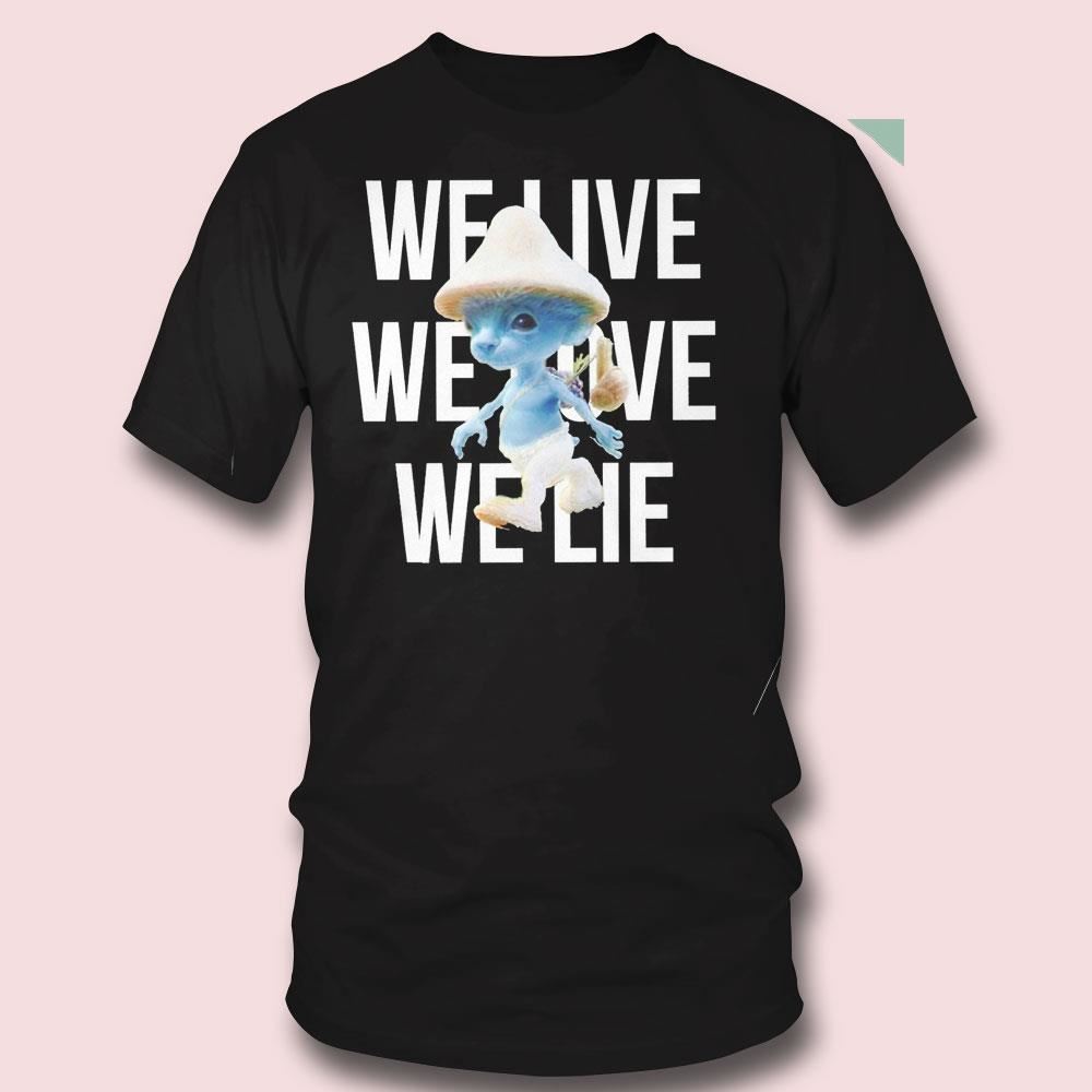 Smurf Cat We Live We Love We Lie Shirt Ladies Tee