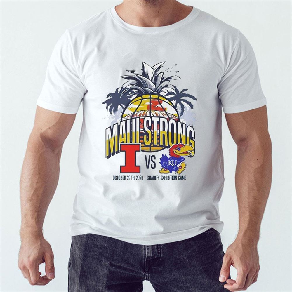 Illinois Fighting Illini Vs Kansas Jayhawks Maui Strong Oct 29th 2023 Shirt