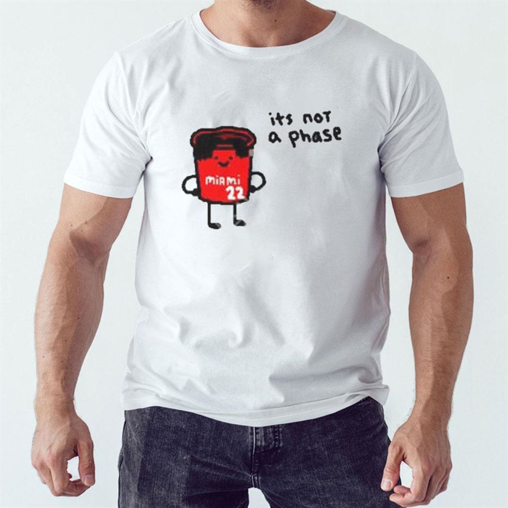 Jimmy Buckets It’s Not A Phase T-shirt Ladies Tee