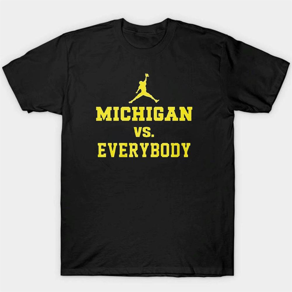 Jordan Michigan Vs Everybody Shirt
