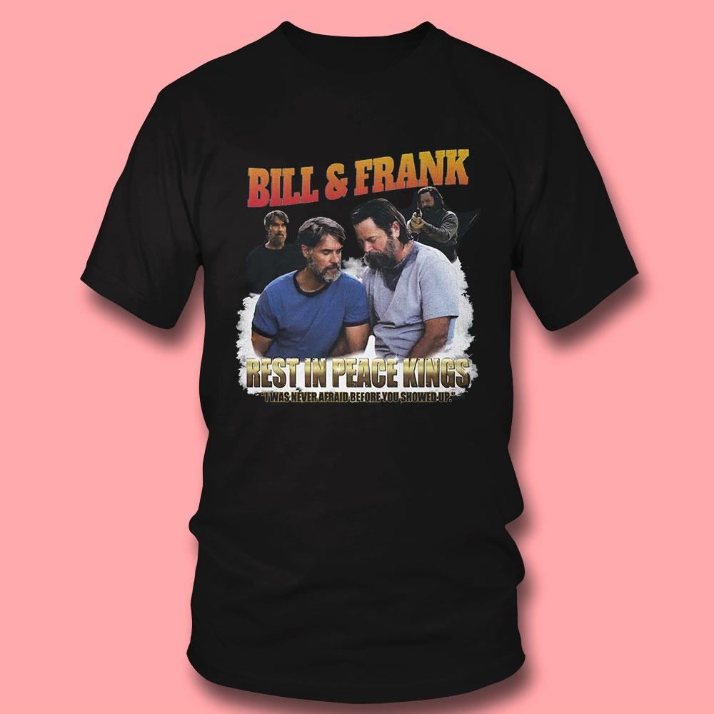 Bill And Frank Rest In Peace Kings Shirt Bill And Frank Rest In Peace Kings Shirt