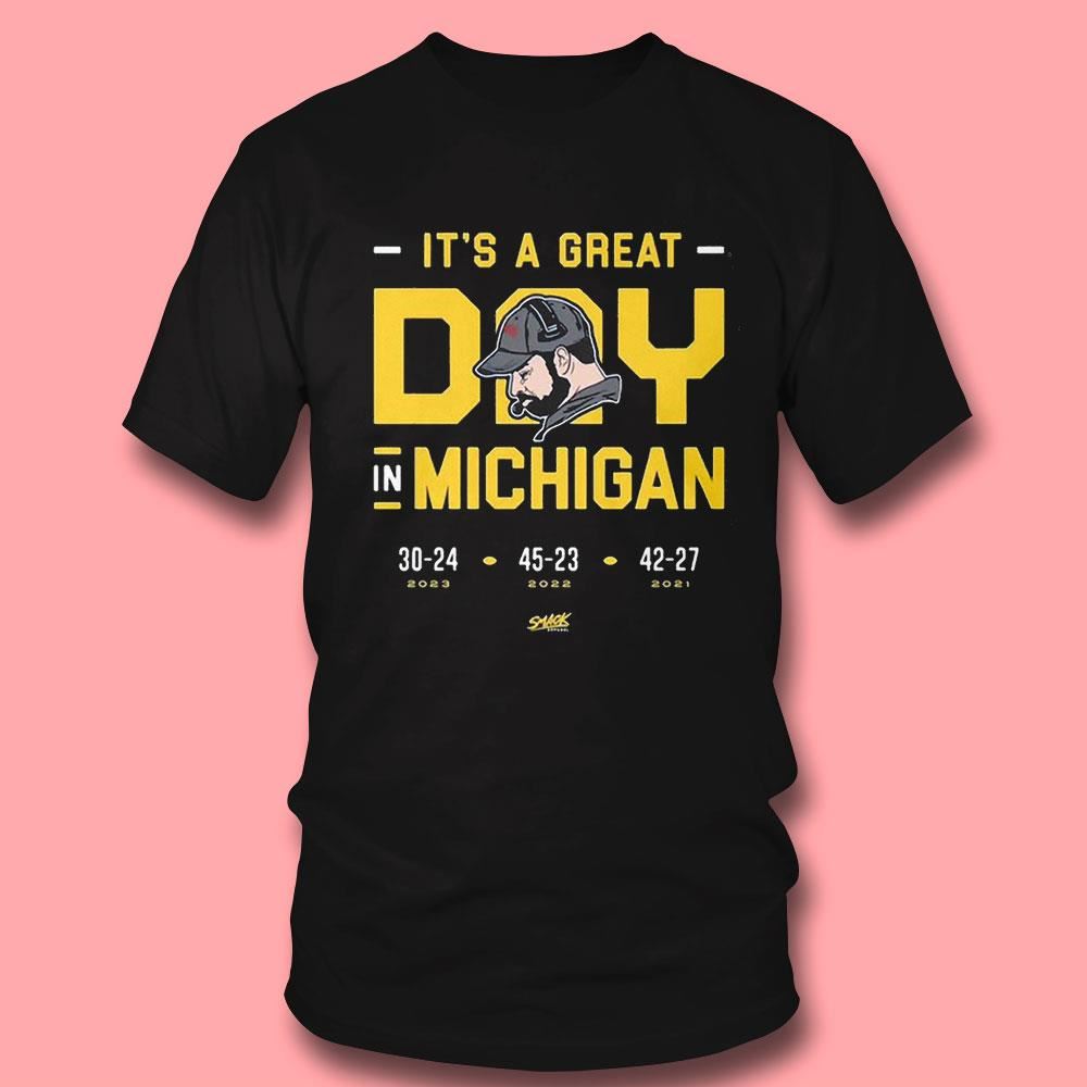 Its A Great Day In Michigan Shirt Its A Great Day In Michigan Shirt