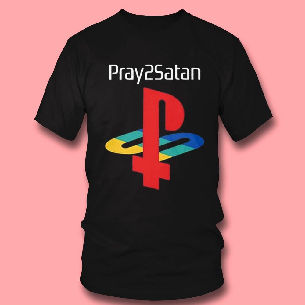 Pray2satan Shirt Pray2satan Shirt