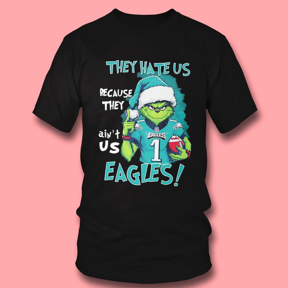 Santa Grinch They Hate Us Because They Ain’t Us Philadelphia Eagles Shirt Santa Grinch They Hate Us Because They Ain’t Us Philadelphia Eagles Shirt