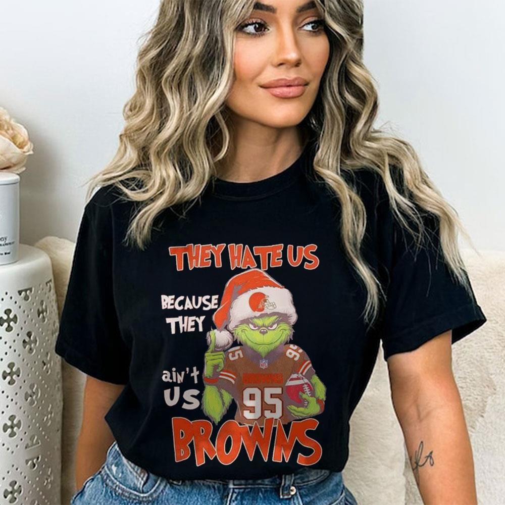 Santa Grinch They Hate Us Because They Ain’t Us Cleveland Browns Shirt Santa Grinch They Hate Us Because They Ain’t Us Cleveland Browns Shirt