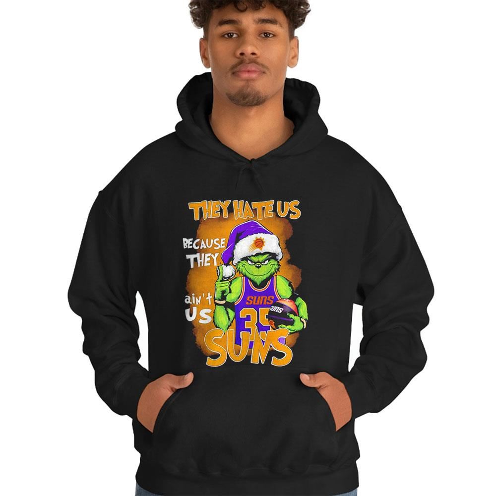 Santa Grinch They Hate Us Because They Ain’t Us Phoenix Suns Shirt Santa Grinch They Hate Us Because They Ain’t Us Phoenix Suns Shirt