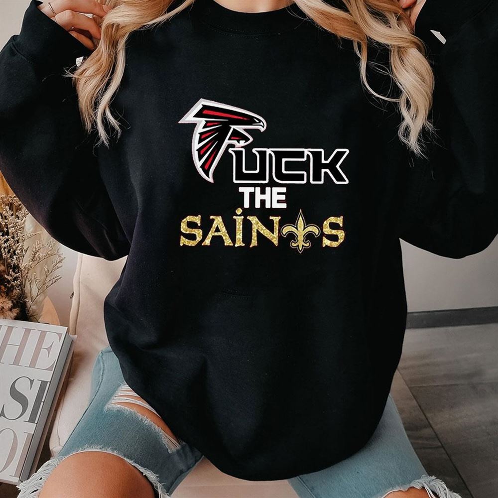 Atlanta Falcons Fuck The Saints Shirt Atlanta Falcons Fuck The Saints Shirt