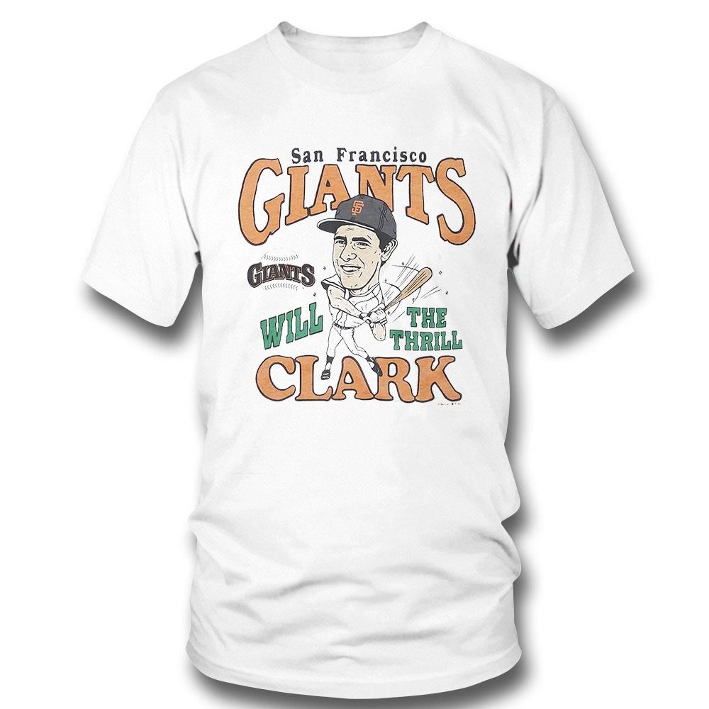 San Francisco Giants The Thrill Will Clark Shirt Long Sleeve Tee