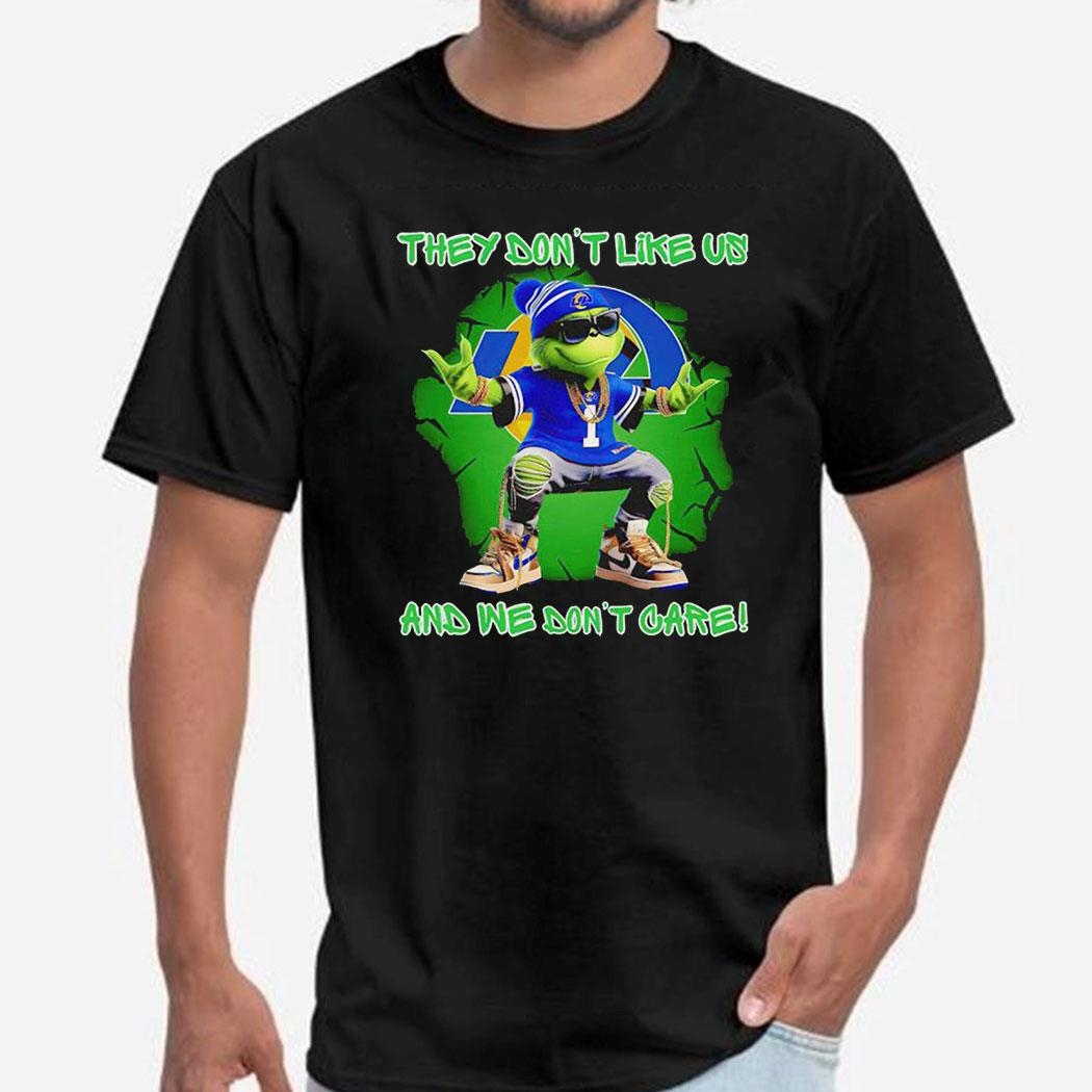 Grinch Los Angeles Rams They Don’t Like Us And We Don’t Care Shirt