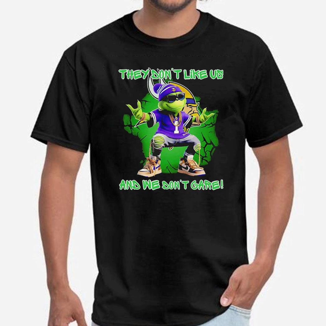 Grinch Minnesota Vikings They Don’t Like Us And We Don’t Care Shirt