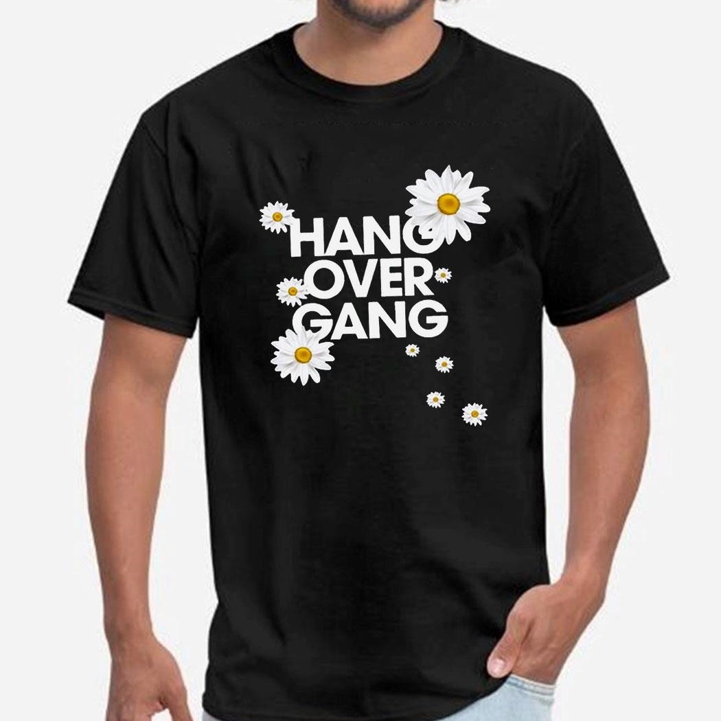 Hang Over Gang Daisy Shirt Hoodie