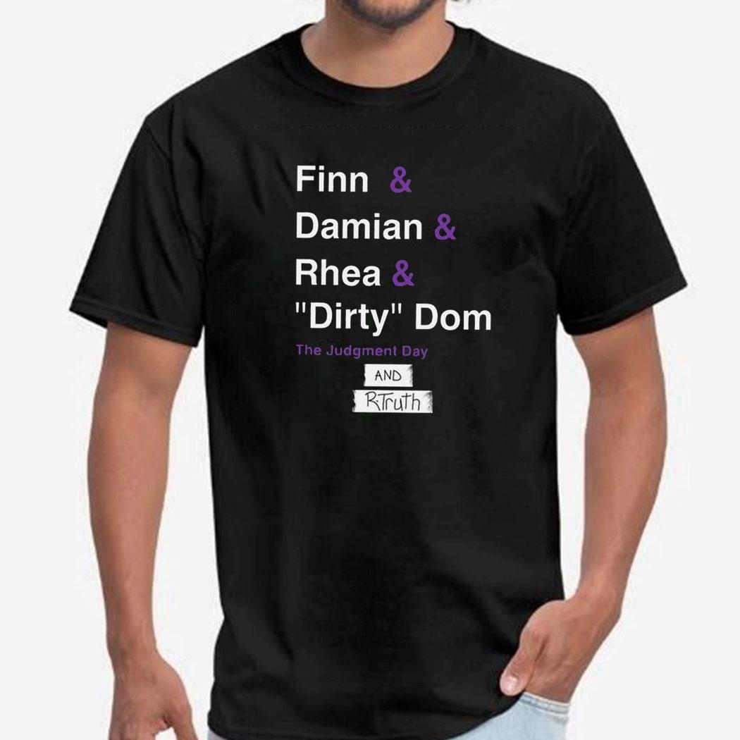 R-truth Finn And Damian And Rhea And Dirty Dom And Rtruth Shirt Hoodie