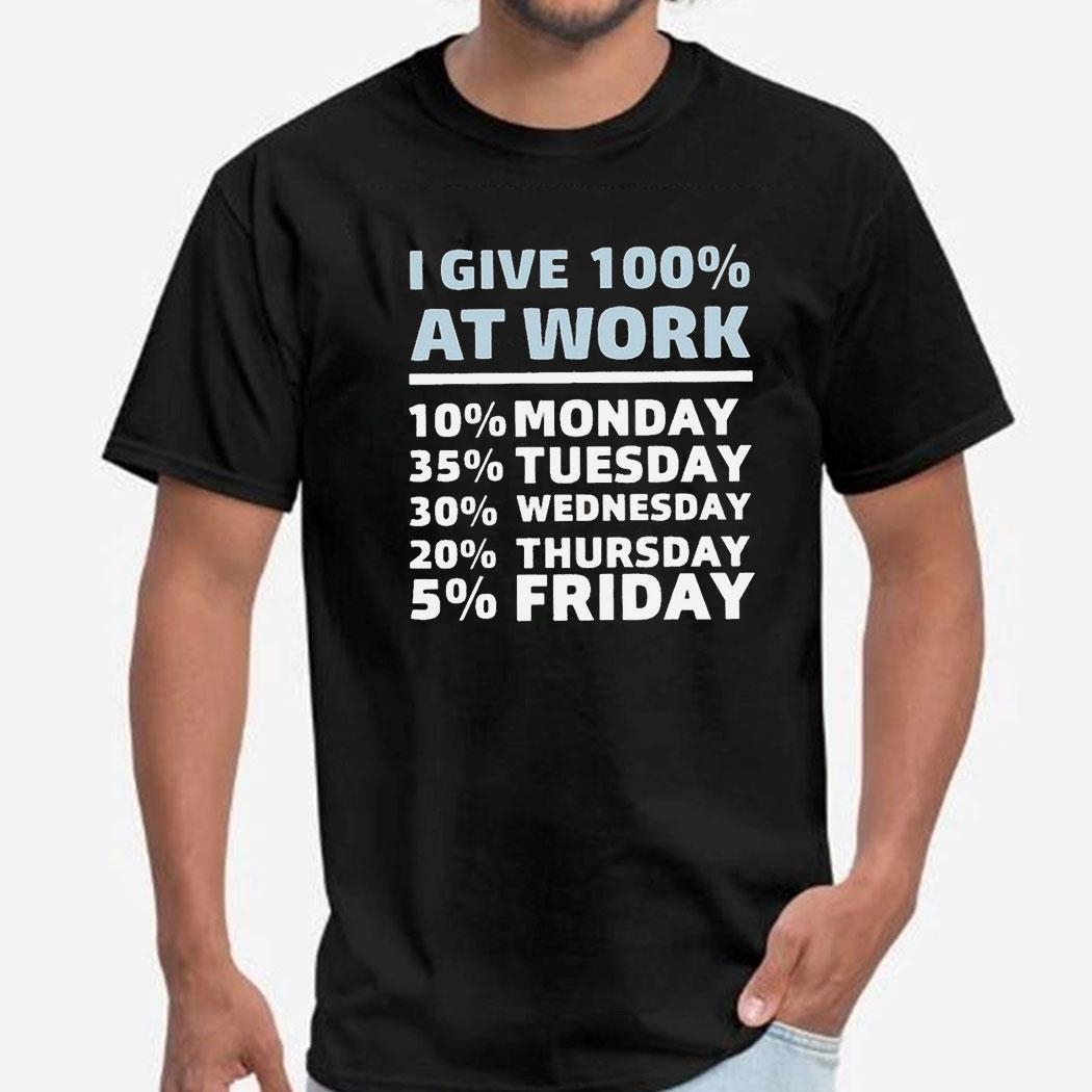 Shannon Sharpe I Give 100 Percent At Work Shirt Hoodie
