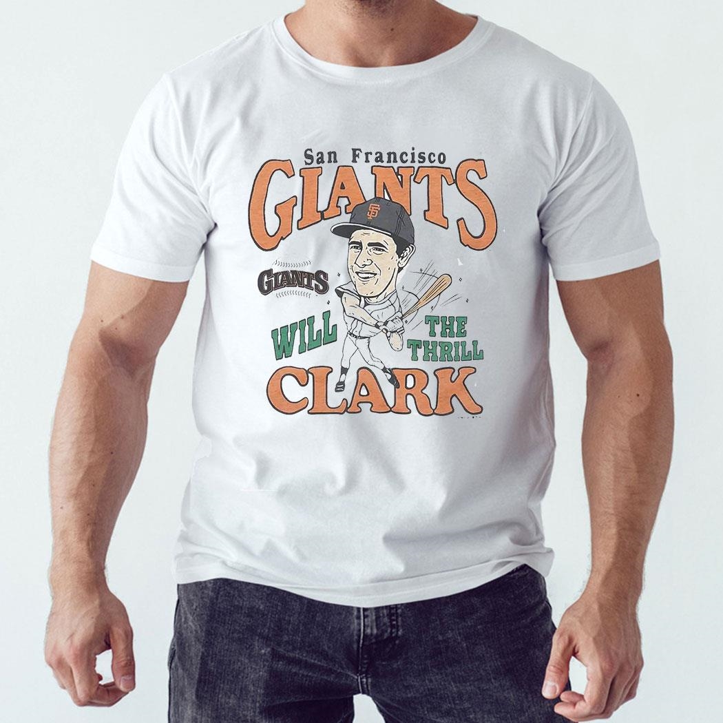 San Francisco Giants The Thrill Will Clark Shirt Long Sleeve Tee