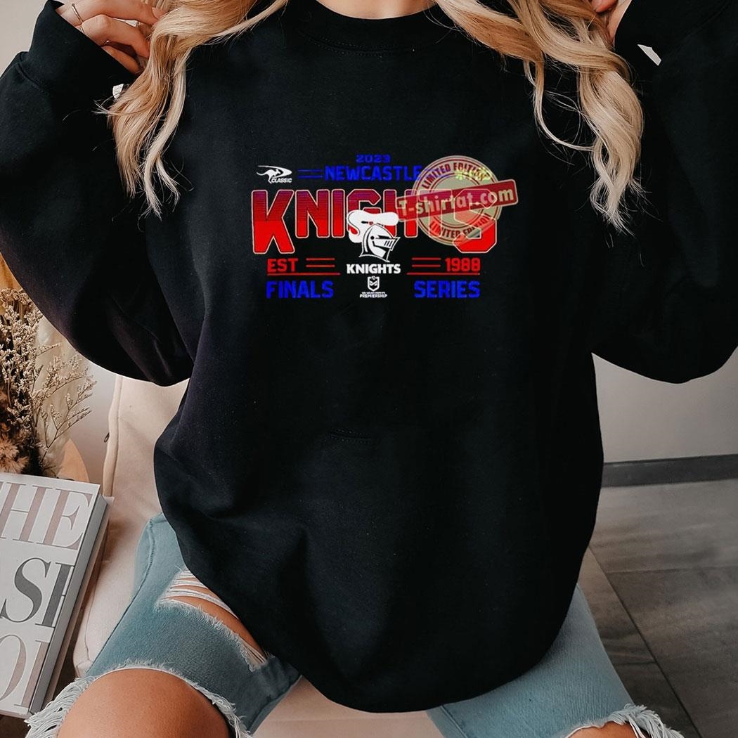 2023 Newcastle Knights Finals Shirt Hoodie 2023 Newcastle Knights Finals Shirt Hoodie
