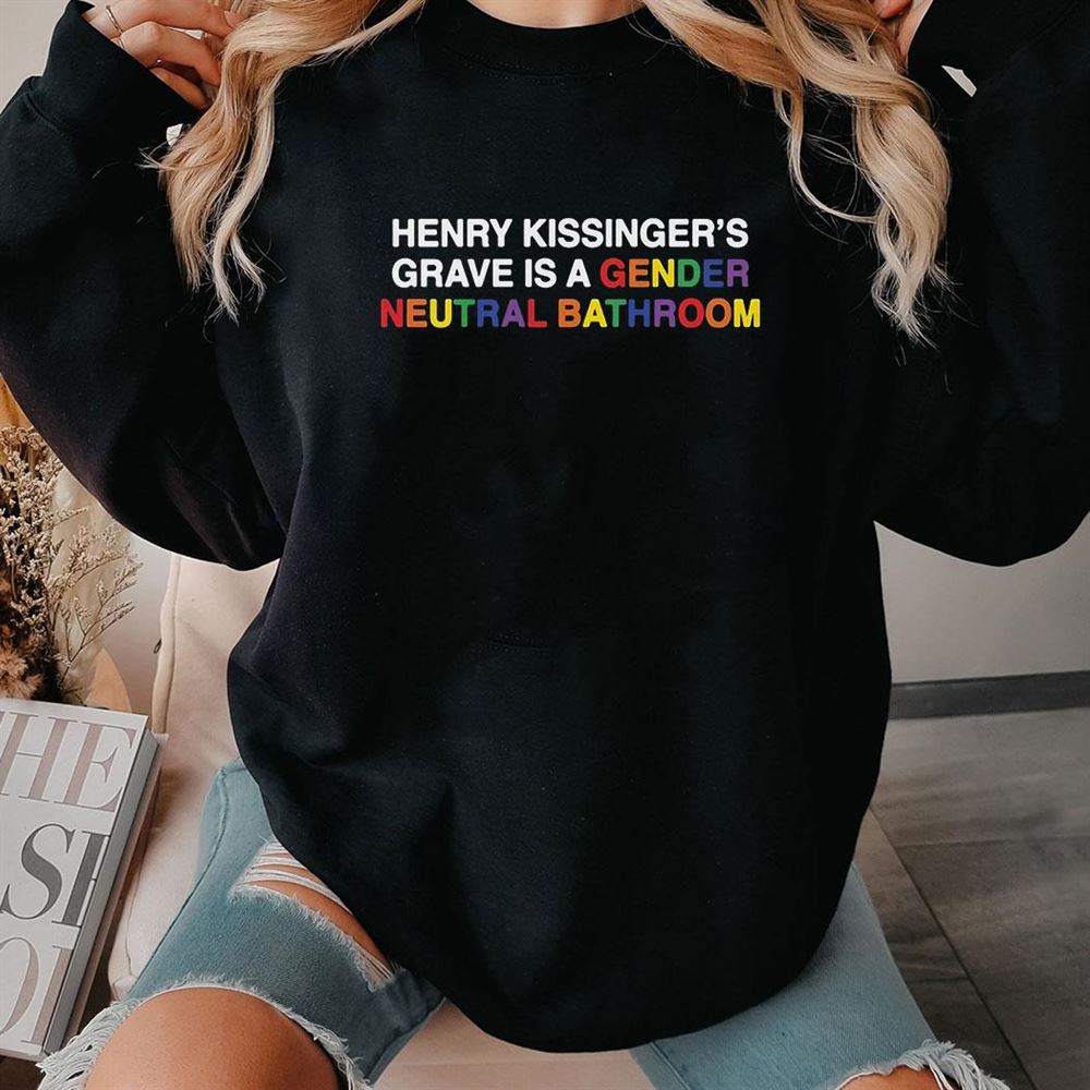 Henry Kissinger’s Grave Is A Gender Neutral Bathroom Shirt