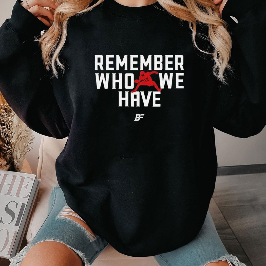 Remember Who We Have Allen 17 Shirt Remember Who We Have Allen 17 Shirt