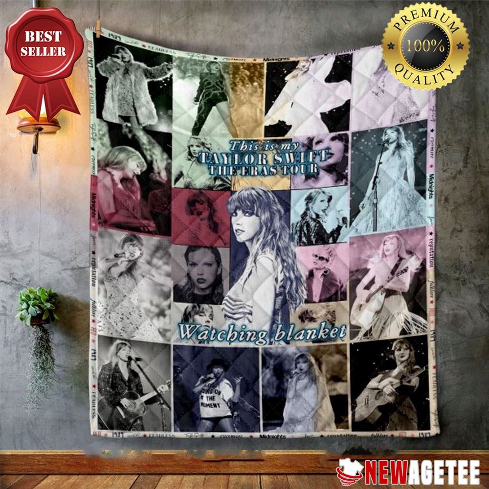 Taylor Swift This Is My The Eras Tour Watching Blanket Quilt Fleece Blanket