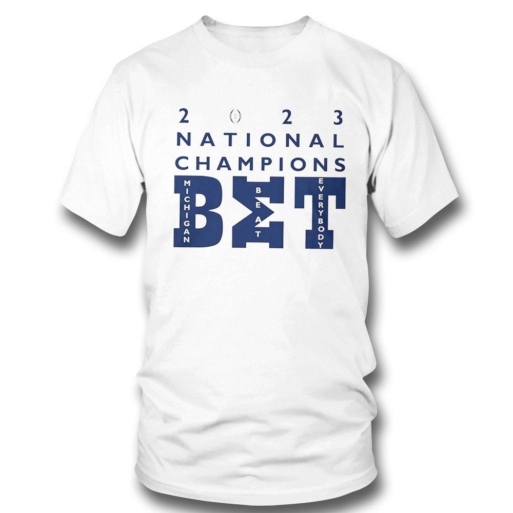 Michigan Wolverines 2023 National Champions Bet Shirt Hoodie