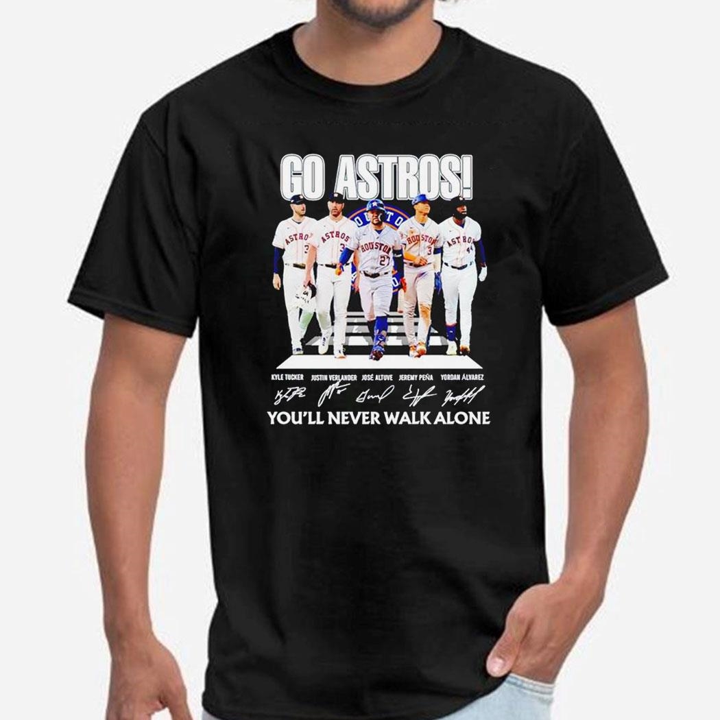 Go Astros You’ll Never Walk Alone Signatures Shirt