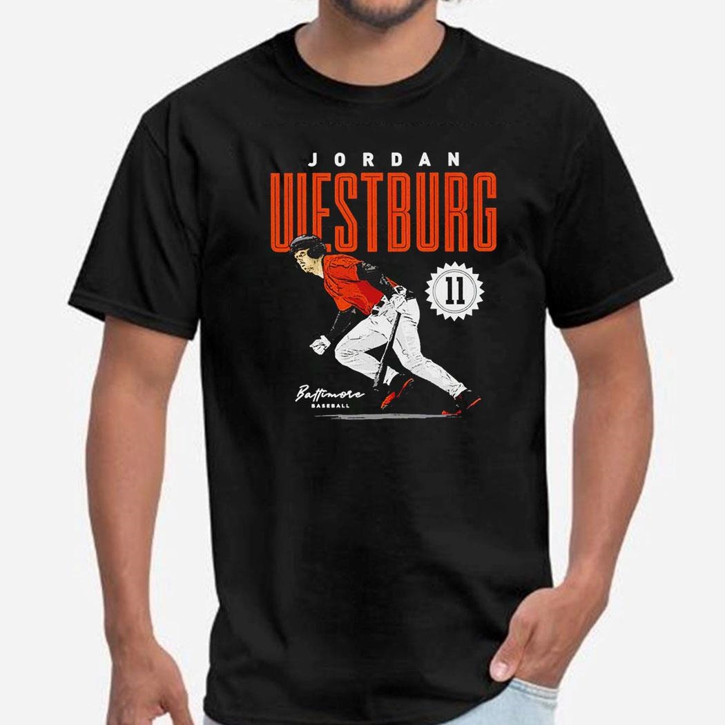 Jordan Westburg 11 Baltimore Orioles Baseball Player Action Pose Shirt Hoodie
