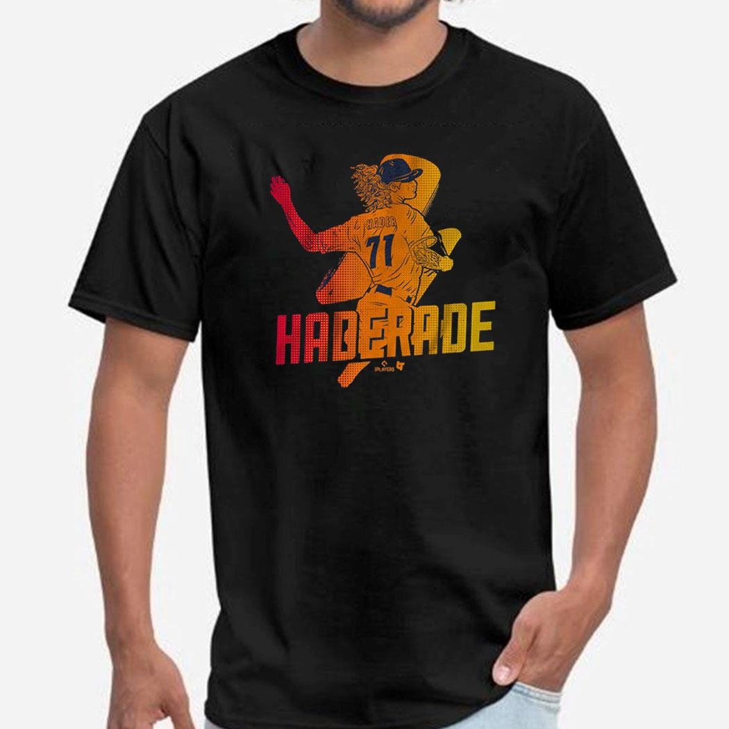 Josh Hader Houston Haderade Shirt Hoodie