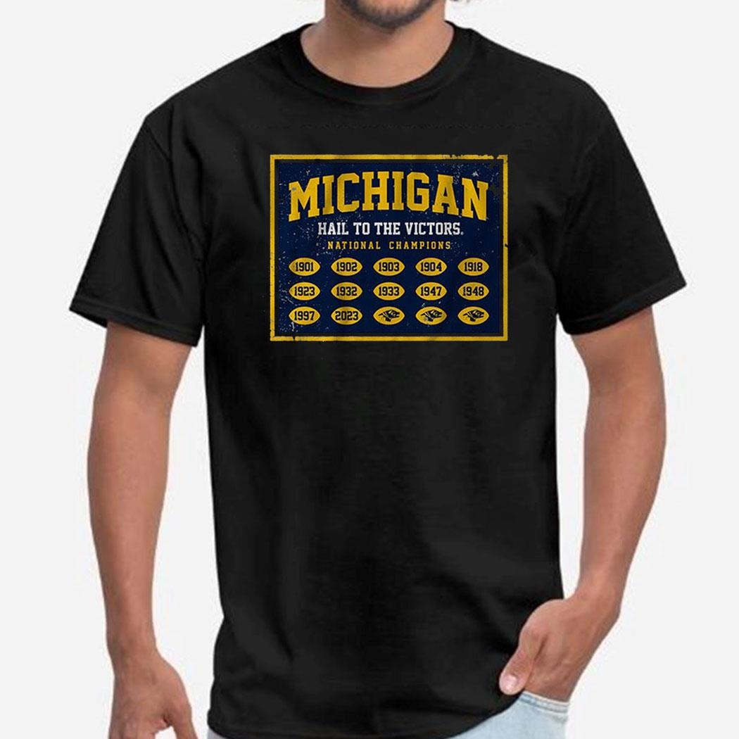 Michigan Hail To The Victors National Champions Shirt