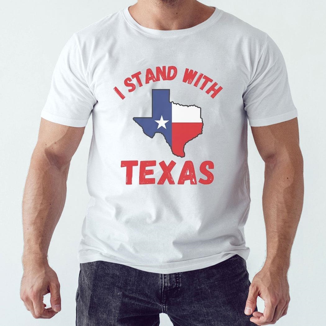 I Stand With Texas Shirt Texas Pride Texas Tough Dont Mess With Texas Hoodie